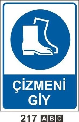 Decota - Çizmeni Giy Uyarı Levhası