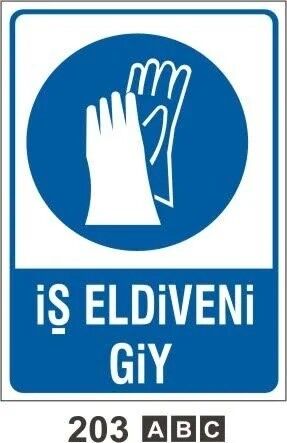 İş Eldiveni Giy Uyarı Levhası