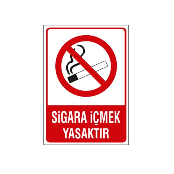 Sigara İçmek Yasaktır Uyarı Levhası