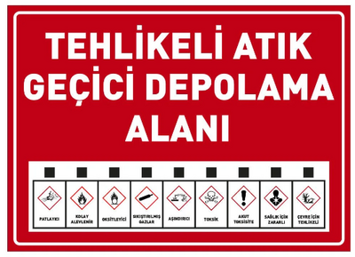 Decota - Tehlikeli Atık Geçici Depolama Alanı Uyarı Levhası