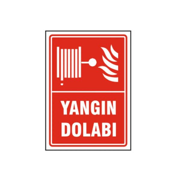 Yangın Dolabı Uyarı Levhası